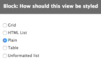 Screenshot of Views configuration showing the radio button for 'Plain' selected amid 'Grid', 'HTML list', 'Table', and 'Unformatted list'.
